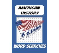 American History Word Search Puzzle Book: Word Searches with Easy to Read Print about American History, American Presidents, and More... 6x9 Inches, ... Gift for Vacation, Holidays and Free Times