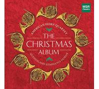 American Horn Quartet and Queensland Symphony Orchestra Horns - The Christmas Album: Holiday Favorites for French Horns [Includes Leroy Anderson's Sleigh Ride]
