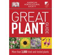 American Horticultural Society Great Plant Guide