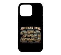 American Icons 1776-2026 Many Places One Nation Case for iPhone 16 Pro