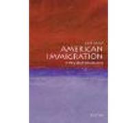 American Immigration: A Very Short Introduction