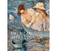 American Impressionism: A New Vision, 1880-1900 (Editions Hazan)