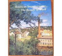 American Impressionism: The Beauty of Work