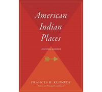 American Indian Places: A Historical Guidebook