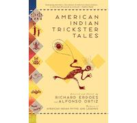 American Indian Trickster Tales (Myths and Legends)