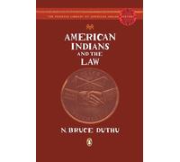 American Indians and the Law: The Penguin Library of American Indian History by