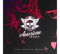 American Jetset - Live Love Die On Main