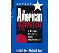 American Keiretsu: A Strategic Weapon for Global Competitiveness
