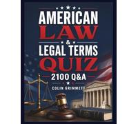 American Law & Legal Terms Quiz: 2100 Q&A (American Law Essentials)