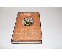 American Legend: The Real-Life Adventures of David Crockett
