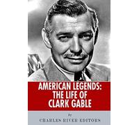 American Legends: The Life of Clark Gable