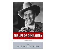 American Legends: The Life of Gene Autry