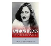 American Legends: The Life of Gloria Swanson