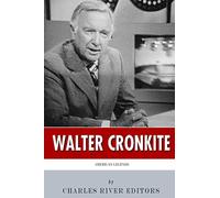 American Legends: The Life of Walter Cronkite