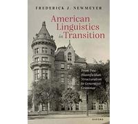 American Linguistics in Transition: From Post-Bloomfieldian Structuralism to Generative Grammar