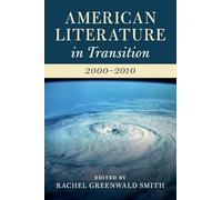 American Literature in Transition, 2000-2010