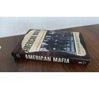 American Mafia: A History of Its Rise to Power