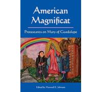 American Magnificat: Protestants on Mary of Guadalupe