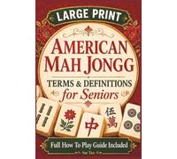 American Mah Jongg: Large Print Terms and Definitions For Seniors