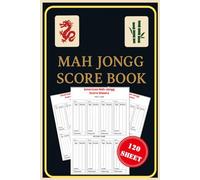 American Mah Jongg Score Sheet 2025-2026: Logbook with 120 page to record and track every game