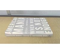 American Mania - When More is Not Enough