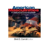 American Masculinities: A Historical Encyclopedia (Sage Reference Publication)