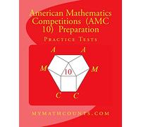 American Mathematics Competitions (AMC 10) Preparation Practice Tests: 6
