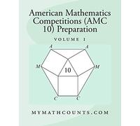 American Mathematics Competitions (AMC 10) Preparation (Volume 1)