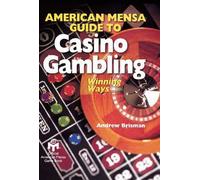 American Mensa Guide to Casino Gambling: Winning Ways