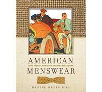 American Menswear: From the Civil War to the Twenty-first Century (Costume Society of America Series)