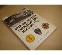 American Military Camouflage and Markings, 1939-45