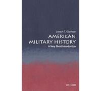 American Military History: A Very Short Introduction: (Very Short Introductions)