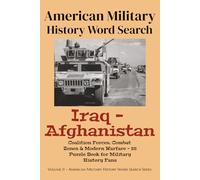 American Military History Word Search: Iraq & Afghanistan Conflicts (American Military History Word Search Series)