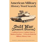 American Military History Word Search Series: Gulf War (Desert Storm)