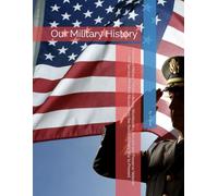 American Military Service History Workbook - Record and Preserve Veteran and Service Member Stories from the Revolutionary War to Present