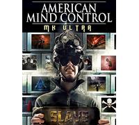 American Mind Control: MK Ultra