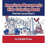American Monuments Kids Coloring Book: Patriotic Series Book 2