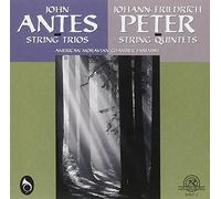 American Moravian Chamber Ensemble - Antes: String Trios / Peter: String Quintets