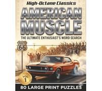 American Muscle: The Ultimate Enthusiast's Word Search (High Octane Classics)