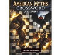 American Myths Crossword: American Legends, Folklore, and Tall Tales Crossword Book for Trivia Lovers and Puzzle Fans Large Print