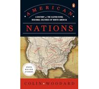 American Nations : a History of the Eleven Rival Region - NEW Colin Woodard 201