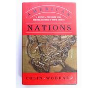 American Nations: A History of the Eleven Rival Regional Cultures of North America