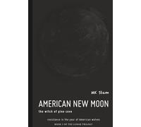 American New Moon: The Witch of Pine Cove (The Lunar Trilogy)