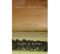 American Oracle: The Civil War in the Civil Rights Era
