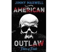 American Outlaw: Price of Pride: Volume 1