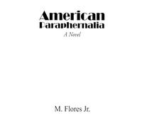 American Paraphernalia: A Novel