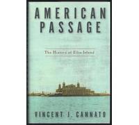 American Passage: The History of Ellis Island