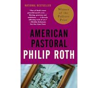 American Pastoral: American Trilogy 1 (Pulitzer Prize Winner) (Vintage International)