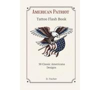American Patriot Tattoo Flash Book