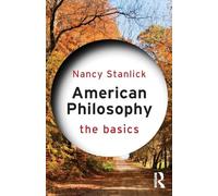 American Philosophy: The Basics: (The Basics)